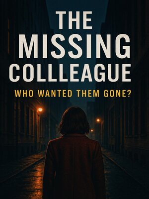 cover image of The Missing Colleague